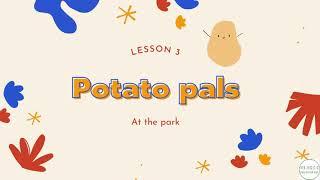 POTATO PALS |  AT THE PARK |  BOOK C