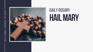 [Daily Rosary Meditations] Hail Mary