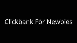 #Clickbank For Newbies -Harvey Segal's Clickbank For Newbies- Really Works1