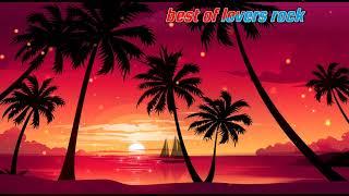 Lovers Rock Reggae Mix: Beres Hammond, Sanchez, Glen Washington and MORE!"