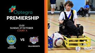 Leeds Chariots vs Villa Rockets - Optegra Premiership Court A