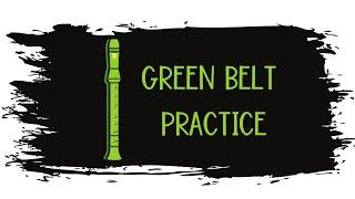 Recorder Karate Green Belt Practice Video