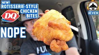 Dairy Queen® ROTISSERIE - STYLE CHICKEN BITES Review! 