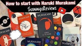 Where do I begin with Haruki Murakami? (Guide To Haruki Murakami) -SammysReviews