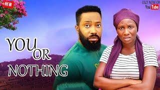 YOU OR NOTHING - Frederick Leonard & Sonia Uche New Movie 2024