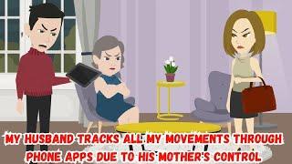 My Husband Tracks All My Movements Through Phone Apps Due To His Mother's Control