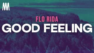 Flo Rida - Good Feeling (Lyrics)