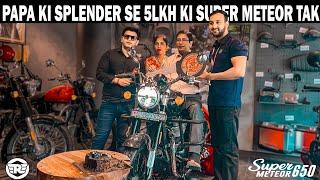 Papa Ki Splender Se 5 Lakh Ki RE Super Meteor 650 Tak  | Proud Moment | Super Meteor 650 Delivery