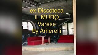 Ex Discoteca IL MURO a Varese