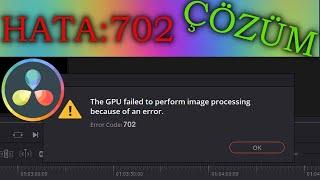 Davinci Resolve 17  GPU Failed ( Error 702 ) SORUNU ÇÖZÜLDÜ / Nvidia