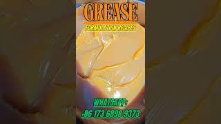 GREASE,LUBRICANTS FORMULATION RECIPE,GREASE PRODUCTION PROCESS GREASE TECHNOLOGY TRANSFER, GREASE