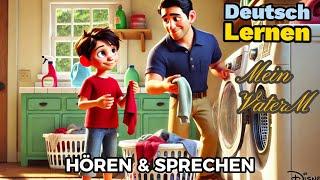 Deutsch Lernen| Mein Vater| Sprechen & Hören| Deutschkurs| Geschichte & Wortschatz