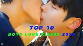 Best Of • Compilado  [ Top 10: Boys Love Kisses 2024 ] #bl #boyslove #blseries #kiss #bldrama