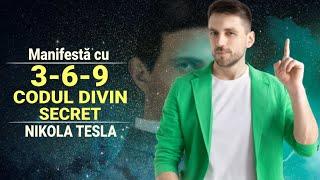 3-6-9 CODUL DIVIN SECRET AL ÎMPLINIRII DORINȚELOR