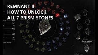 Remnant II - How to Unlock All (7) Prism Stones (Please Read Description)