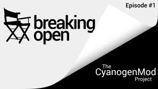 Breaking Open: The CyanogenMod Project