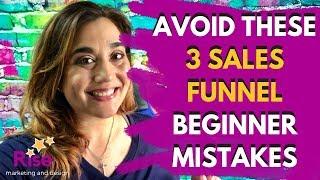 3 SALES FUNNELS FOR BEGINNERS - Mistakes To Avoid!