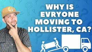 WHY IS EVERYONE MOVING TO HOLLISTER, CA? 2023 (Located on The Central Coast Of California)