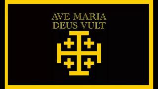 AVE MARIA! DEUS VULT!