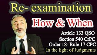 Re Examination of Witness | Article 133 Qanoon e Shahadat Order 1984 | Wakeel Nama