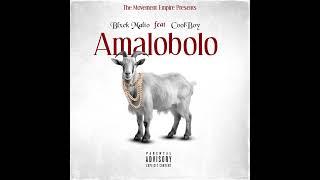 Blxck Malto - Amalobolo ft Coolboy (Prod by Chiccow & Lacks)