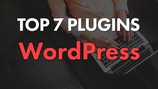 Top 7 WordPress Plugins for Every Website