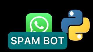 Simple WhatsApp Spam Bot in Python