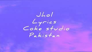 Jhol (lyrics) | Coke Studio Pakistan | Season 15 | Maanu x Annural Khalid @sgaentertainment1660