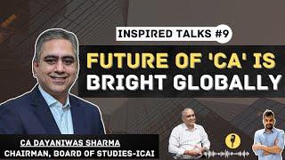 New CA course and Real future of CA course in India - ICAI BOS Chairman CA Dayaniwas Sharma