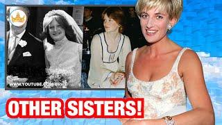 THE OTHER SISTERS! The fascinating lives of Lady Diana's extraordinary sisters!