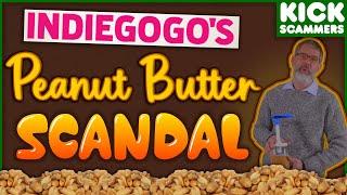 IndieGoGo's Peanut Butter Scandal / Weird Crowdfunding Stories