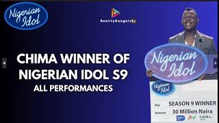 CHIMA WINS NIGERIAN IDOL SEASON 9 (All performances)