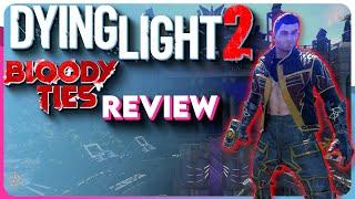 Dying Light 2 Bloody Ties DLC Review - Carnage Hall Is Fun For All!