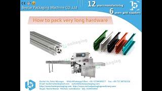 How to pack very long products by a machine [BESTAR] horizontal packaging machine