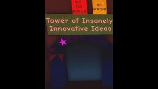 Tower of Insanely Innovative Ideas (Roblox JToH)