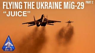 Interview with Current Ukraine MiG-29 Pilot | "Juice" (PART 2)