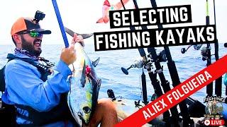 How to Choose A Fishing Kayak with Aliex Folgueira