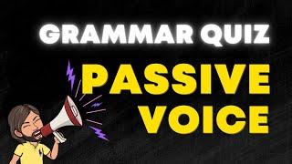 Active and Passive Voice Quiz | English Grammar Exercise