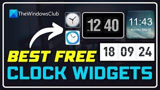 Best Free DESKTOP CLOCK WIDGETS for WINDOWS 11/10 || Best Free WIDGETS for WINDOWS [100% SAFE]