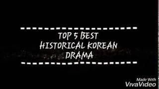 TOP 5 BEST HISTORICAL KOREAN DRAMA  YOU MUST WATCH