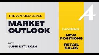 Market Outlook for June 23, 2024