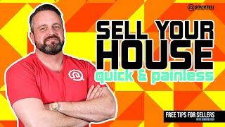 Tips to Make Selling Your House Quick and Painless