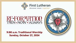 9:00 a.m. Traditional Worship – Sunday, October 27, 2024