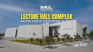 How This Lecture Hall Complex Became the Most Innovative Building | CCBA Designs | Built & Beyond