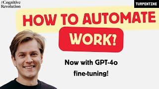 AI Automation: Making AI Work for You - now with GPT-4o Fine-Tuning!