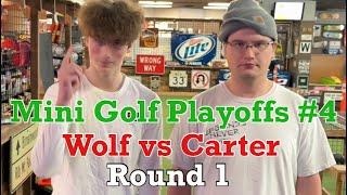 Wolf vs Carter | Round 1 | Mini Golf Playoffs #4 (MUST WATCH)