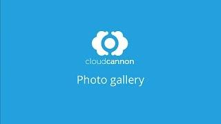 Photo galleries in Jekyll - CloudCannon Casts