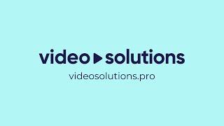 Welcome to Video Solutions