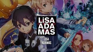 Sword Art Online Alicization Opening — LiSA «ADAMAS» Full