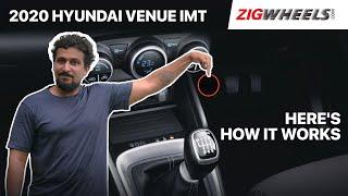  Hyundai Venue iMT (Clutchless Manual Transmission) | How Does It Work? | Zigwheels.com